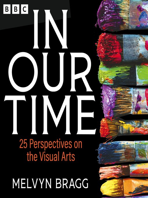 Title details for 25 Perspectives on the Visual Arts by Melvyn Bragg - Available